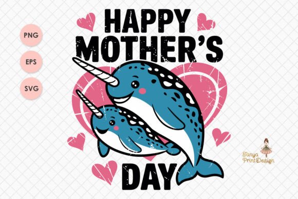 A Review of the Narwhal Mother’s Day Graphics Freebies
