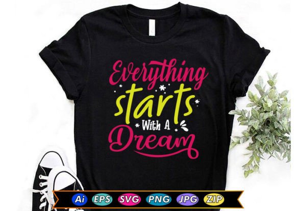 Everything Starts with a Dream: A Versatile Graphic Design Asset