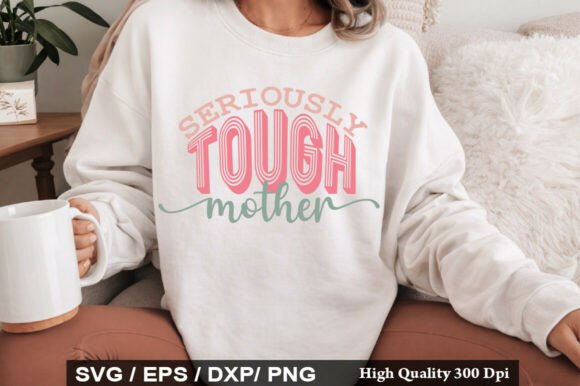 Seriously Tough Mother PNG: A Graphics Freebie with Business Power